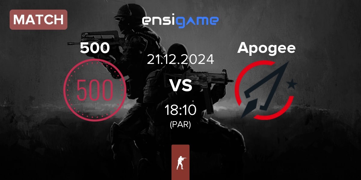 Match 500 vs Apogee | 21.12