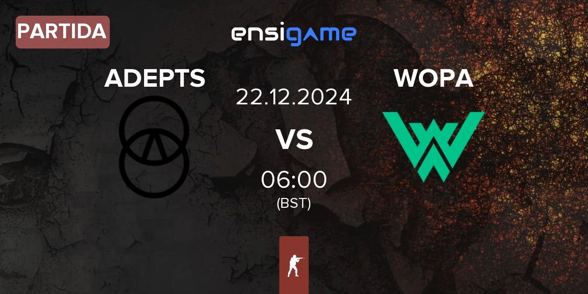 Partida ADEPTS vs WOPA Esport WOPA | 22.12