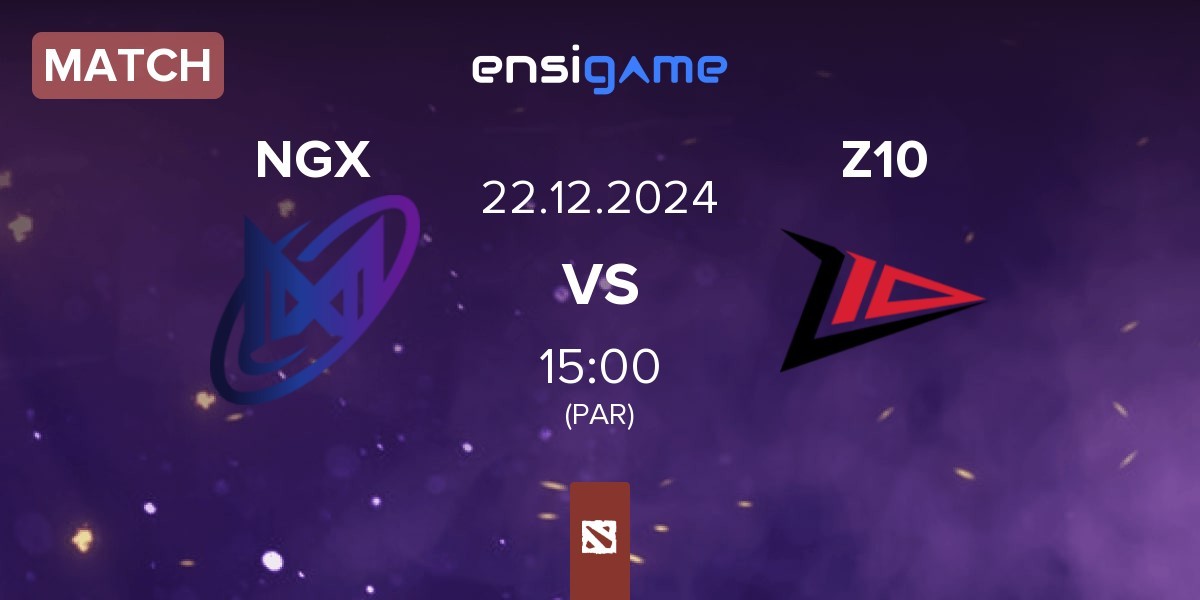 Match Nigma Galaxy NGX vs Zero Tenacity Z10 | 22.12