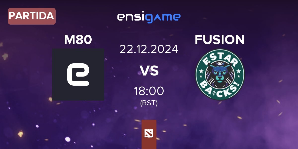 Partida M80 vs FUSION | 22.12