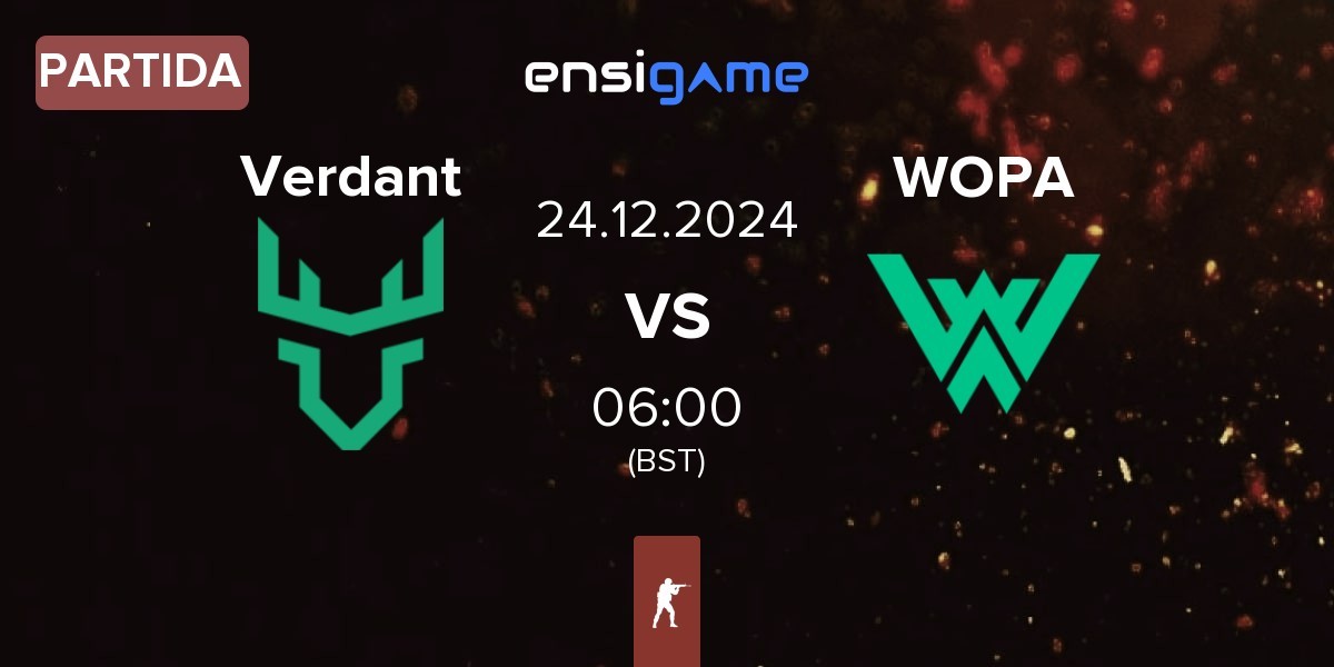 Partida Verdant vs WOPA Esport WOPA | 24.12