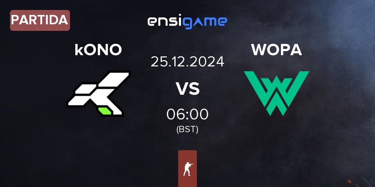 Partida kONO.ECF kONO vs WOPA Esport WOPA | 25.12