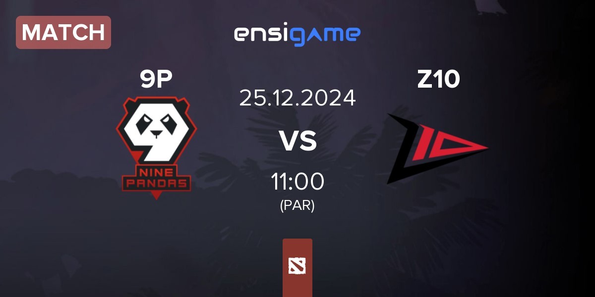 Match 9Pandas 9P vs Zero Tenacity Z10 | 25.12