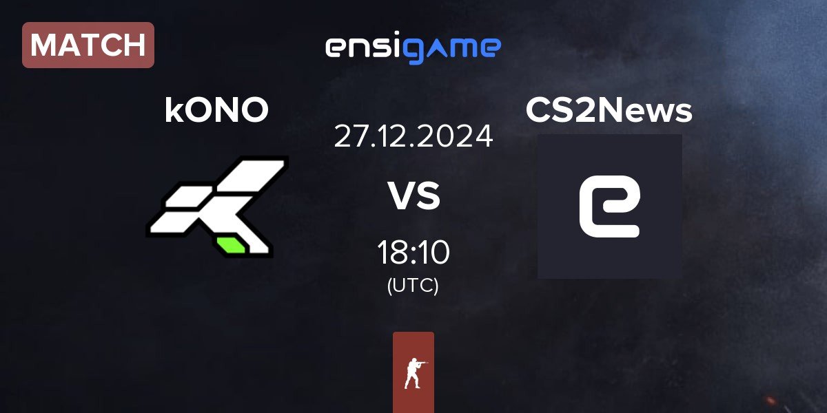 Match kONO.ECF kONO vs CS2News | 27.12