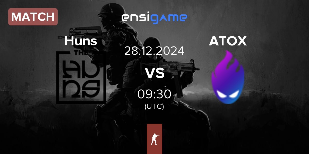 Match The Huns Esports Huns vs ATOX | 28.12