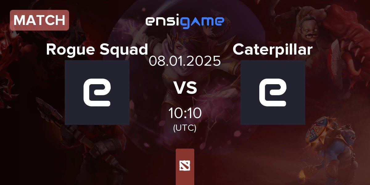 Match Rogue Squad vs Caterpillar | 08.01