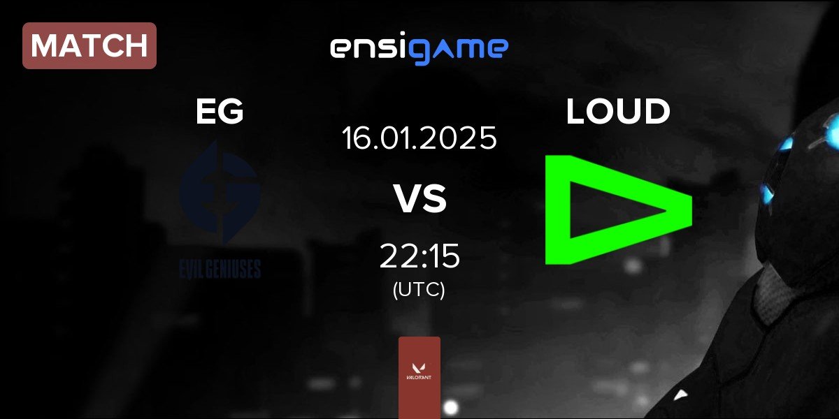 Match Evil Geniuses EG vs LOUD | 16.01