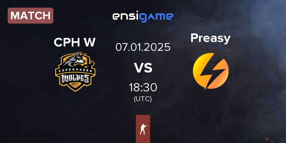 Match Copenhagen Wolves CPH W vs Preasy Esport Preasy | 07.01