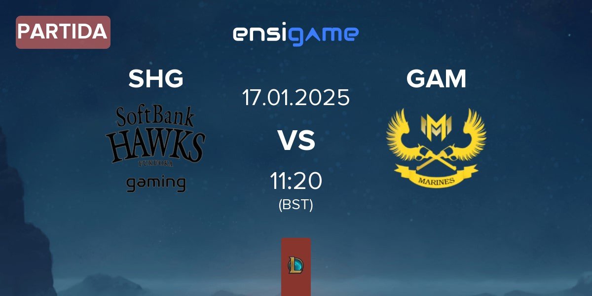 Partida Fukuoka SoftBank Hawks gaming SHG vs GAM Esports GAM | 17.01