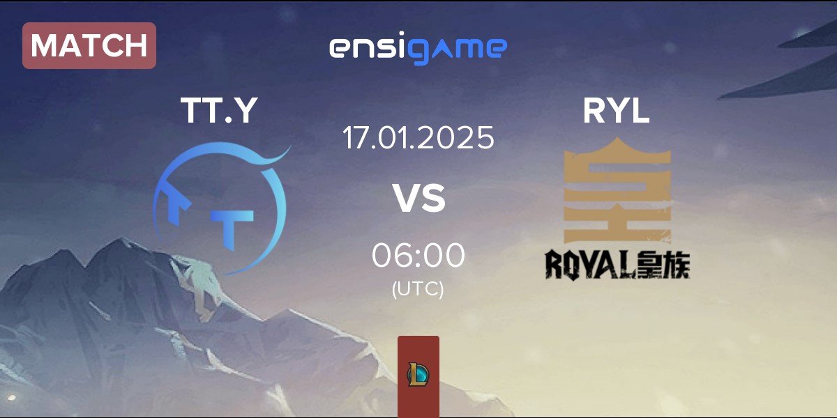 Match ThunderTalk Gaming Young TT.Y vs Royal Club RYL | 17.01