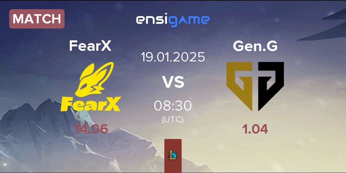 Match BNK FearX FearX vs Gen.G Esports Gen.G | 19.01