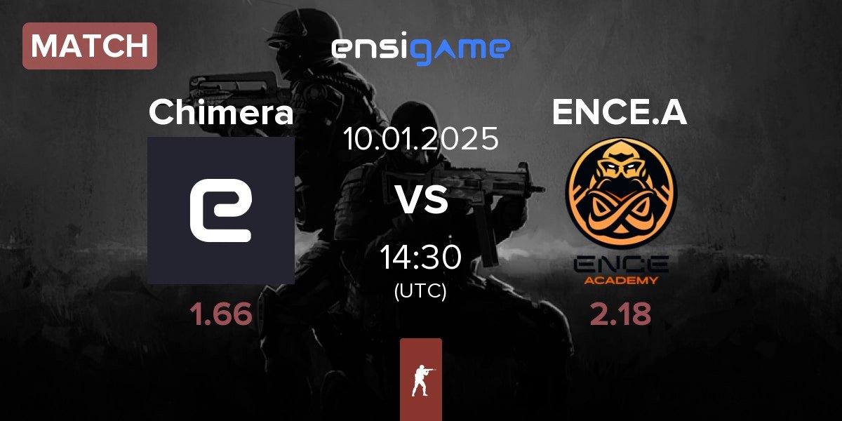 Match Chimera Esports Chimera vs ENCE Academy ENCE.A | 10.01