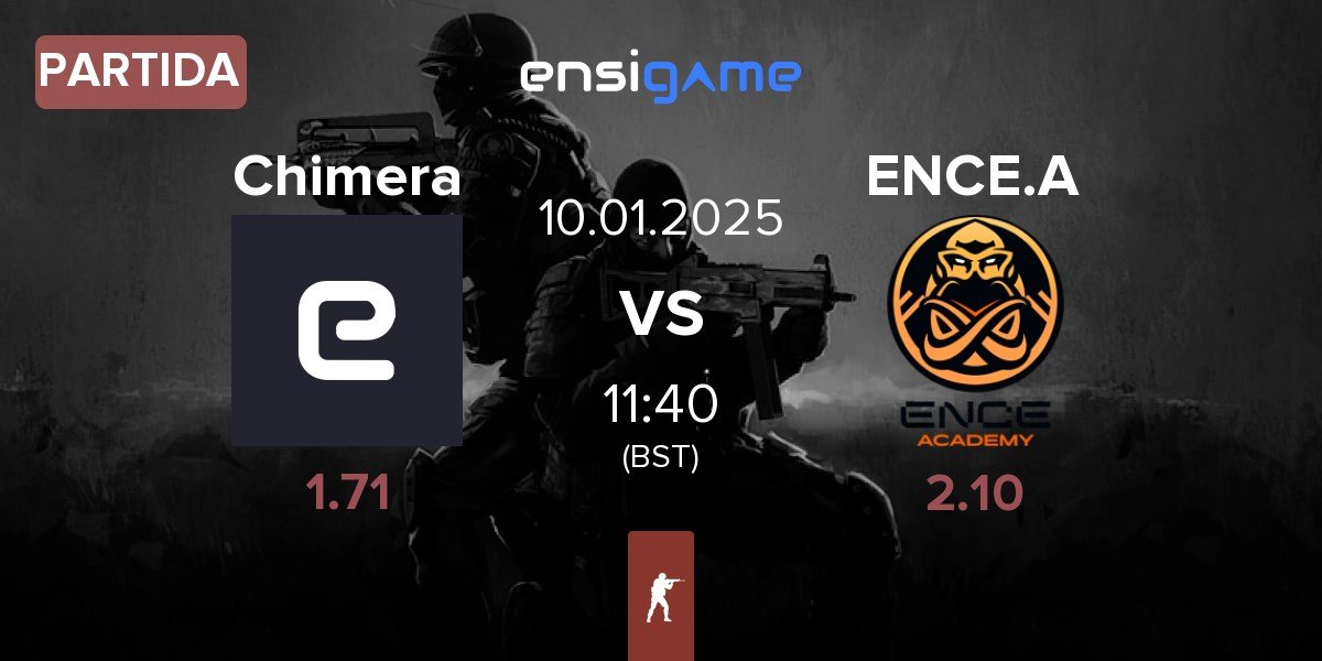 Partida Chimera Esports Chimera vs ENCE Academy ENCE.A | 10.01