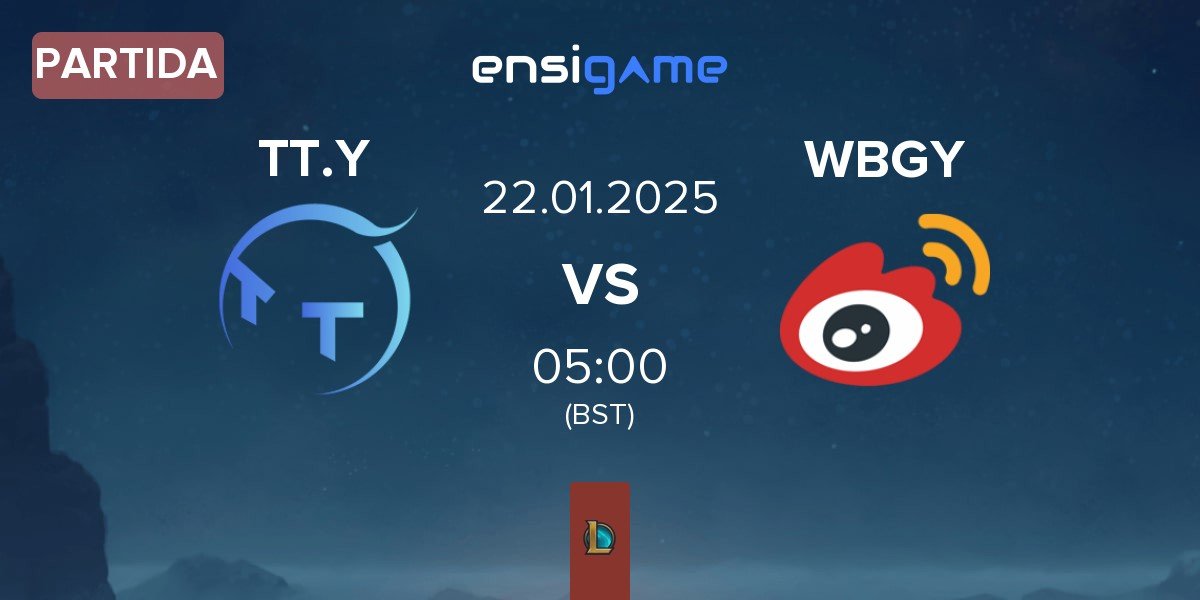 Partida ThunderTalk Gaming Young TT.Y vs Weibo Gaming Youth Team WBGY | 22.01