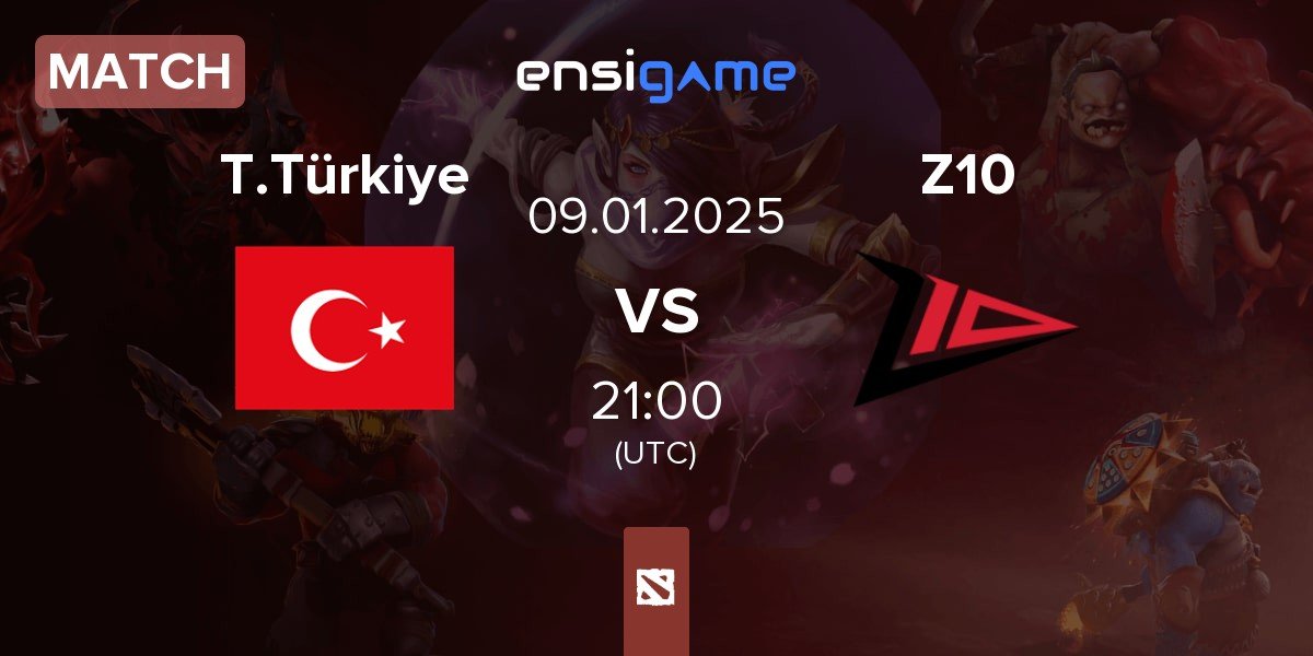 Match Team Türkiye T.Türkiye vs Zero Tenacity Z10 | 09.01