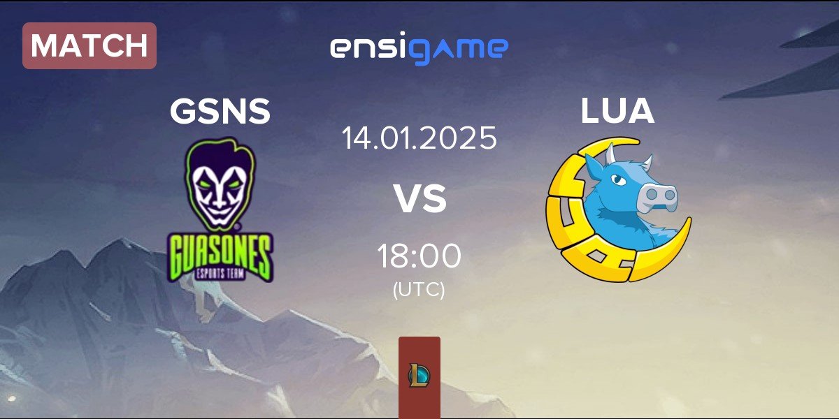 Match Guasones GSNS vs LUA Gaming LUA | 14.01