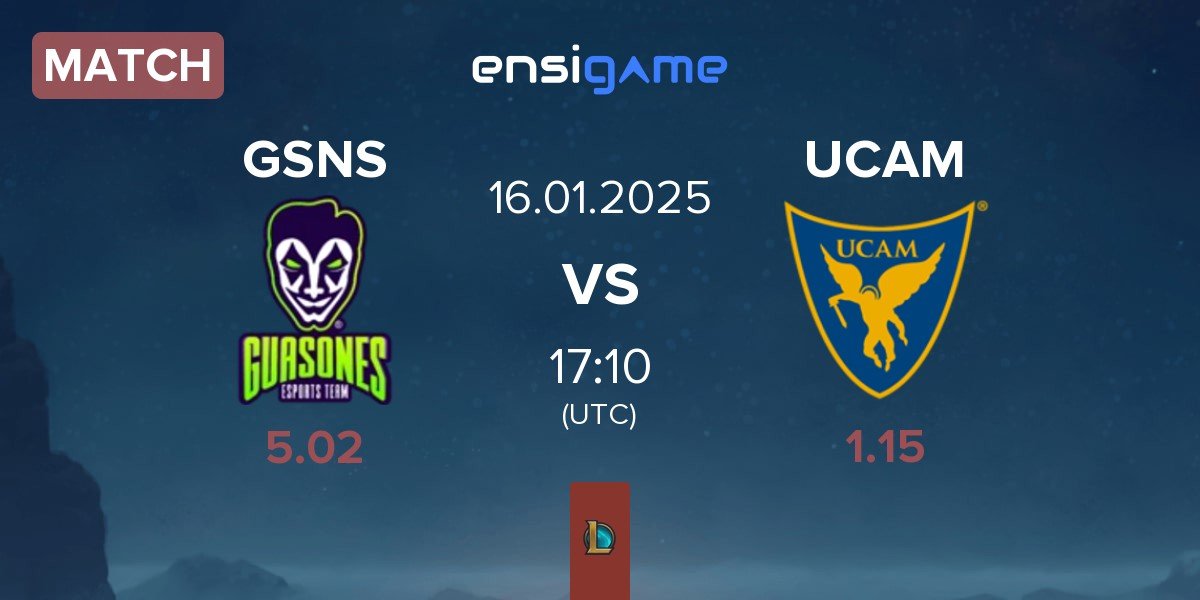 Match Guasones GSNS vs UCAM Esports UCAM | 16.01