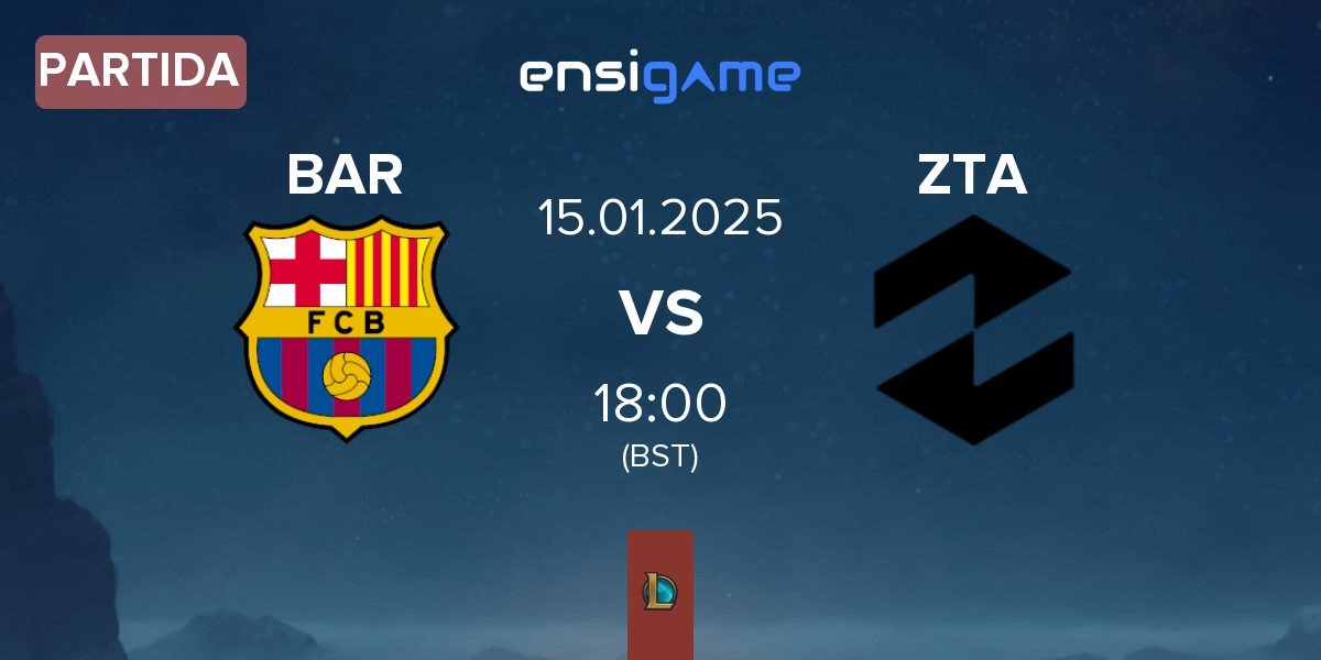 Partida Barça eSports BAR vs ZETA ZTA | 15.01