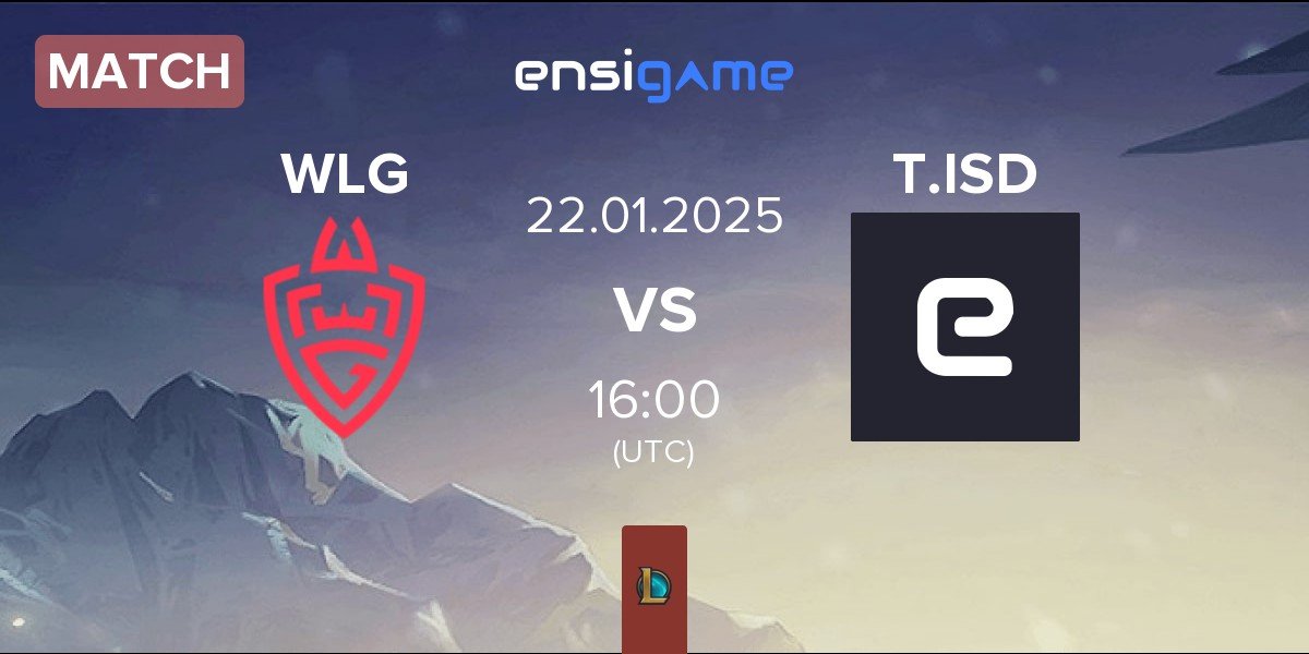 Match WLGaming Esports WLG vs Team Insidious T.ISD | 22.01