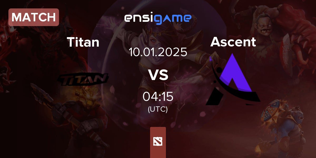 Match Titan vs Ascent Esports Ascent | 10.01