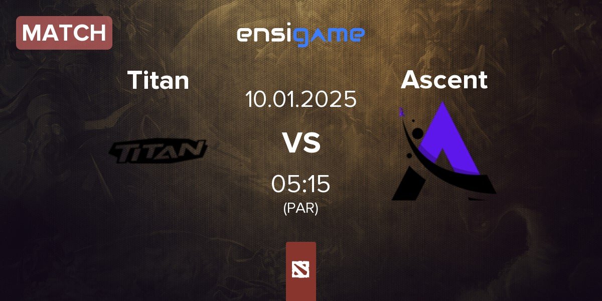 Match Titan vs Ascent Esports Ascent | 10.01