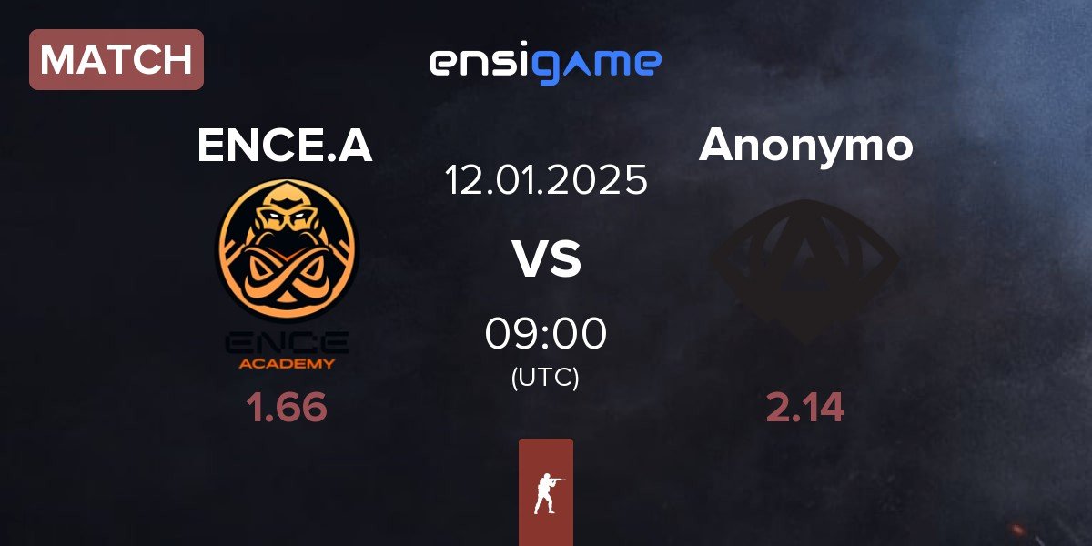 Match ENCE Academy ENCE.A vs Anonymo Esports Anonymo | 12.01