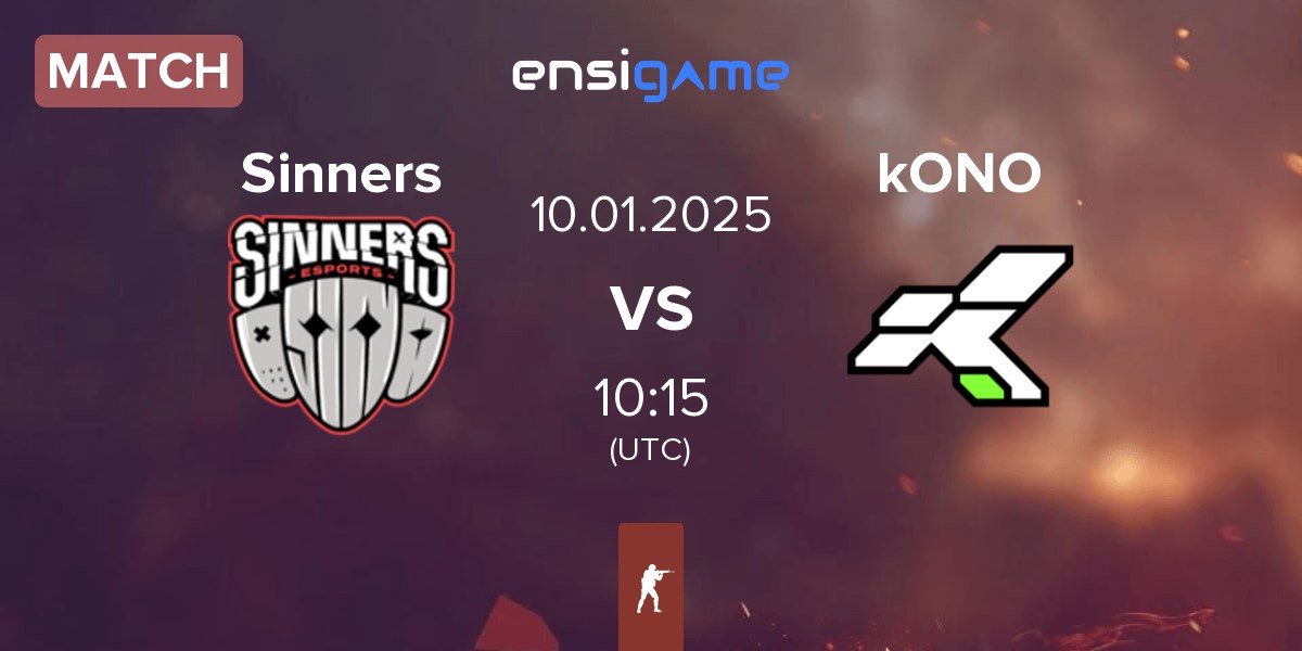 Match Sinners Esports Sinners vs kONO.ECF kONO | 10.01