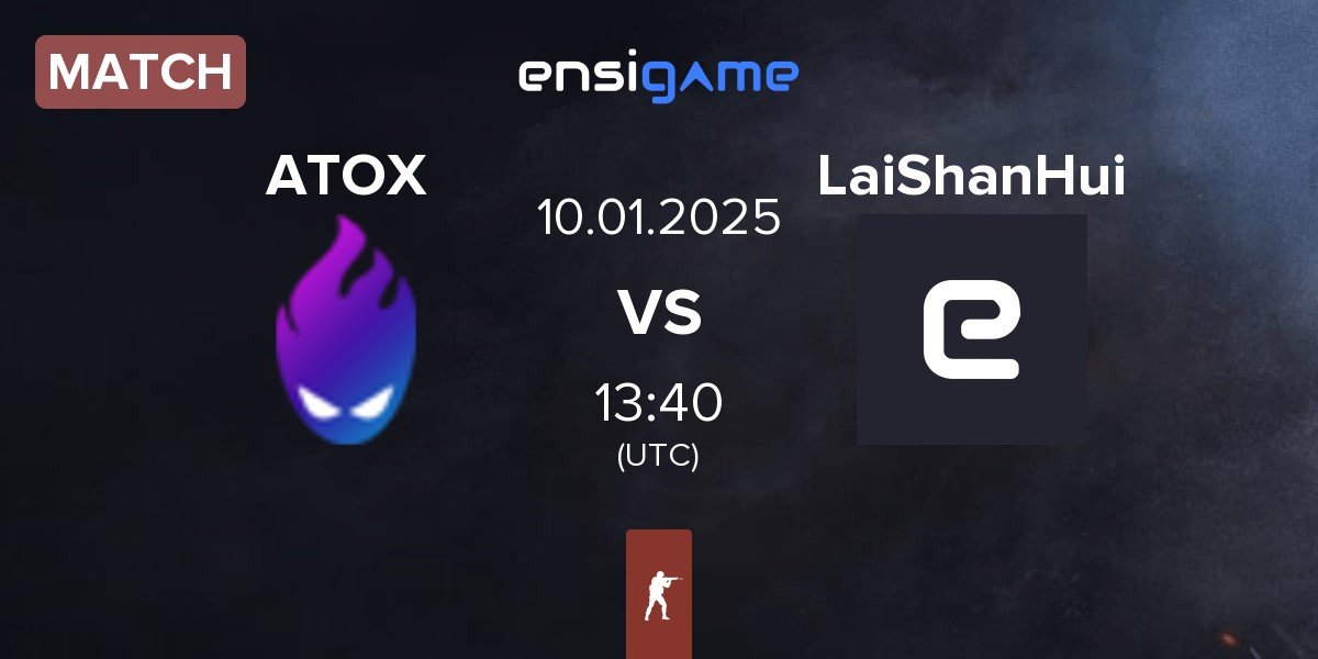 Match ATOX vs LaiShanHui | 10.01