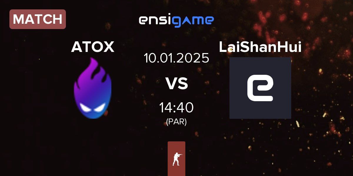 Match ATOX vs LaiShanHui | 10.01