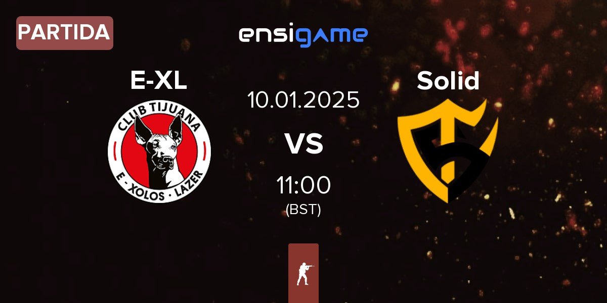 Partida E-Xolos LAZER E-XL vs Team Solid Solid | 10.01