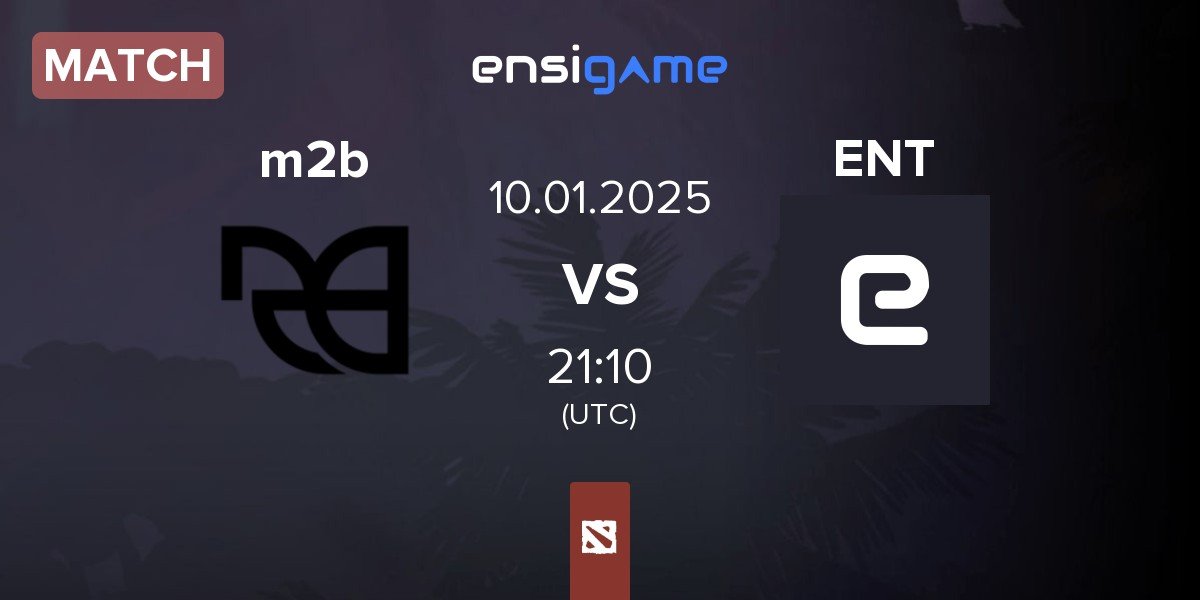 Match Meant 2 Be m2b vs Entropia Esport ENT | 10.01