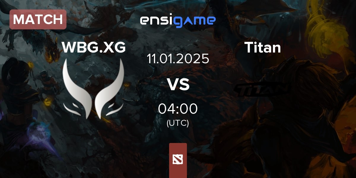 Match Xtreme Gaming WBG.XG vs Titan | 11.01