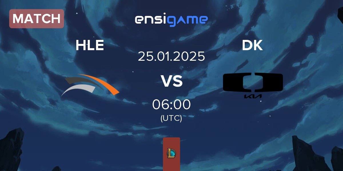 Match Hanwha Life Esports HLE vs Dplus KIA DK | 25.01