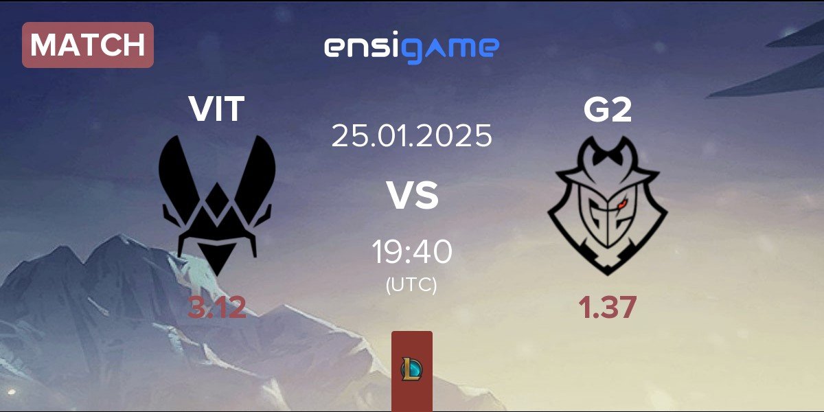 Match Team Vitality VIT vs G2 Esports G2 | 25.01