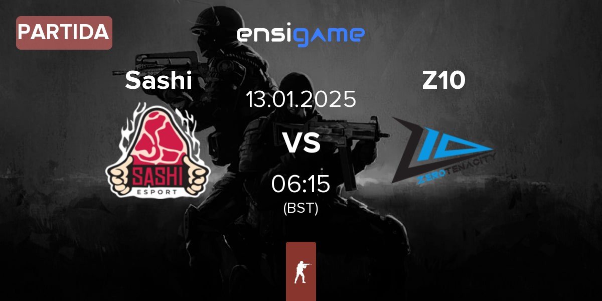 Partida Sashi Esport Sashi vs Zero Tenacity Z10 | 13.01