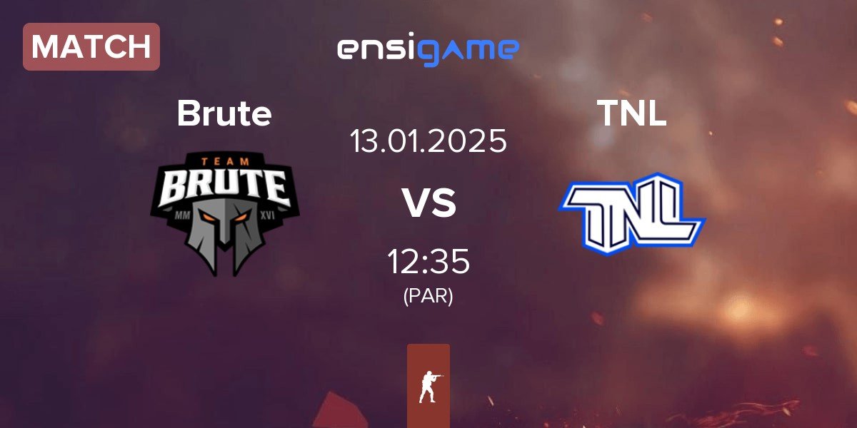 Match Brute vs TEAM NEXT LEVEL TNL | 13.01