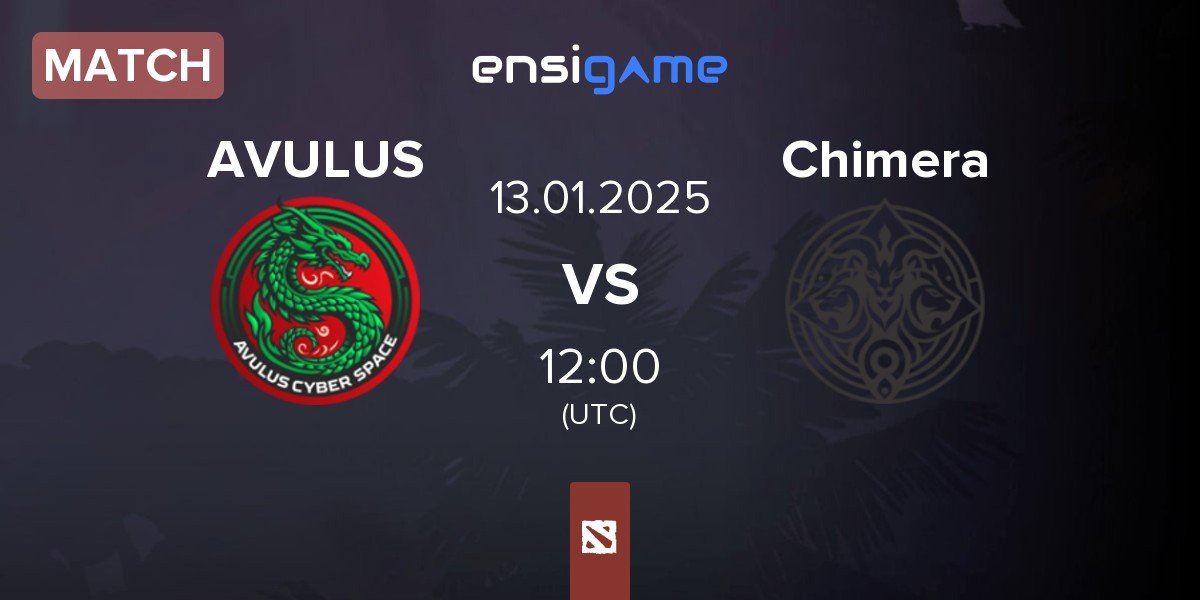 Match AVULUS vs Chimera Esports Chimera | 13.01