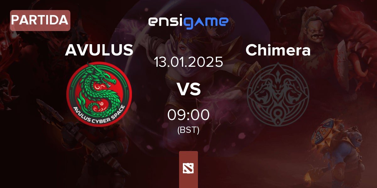 Partida AVULUS vs Chimera Esports Chimera | 13.01