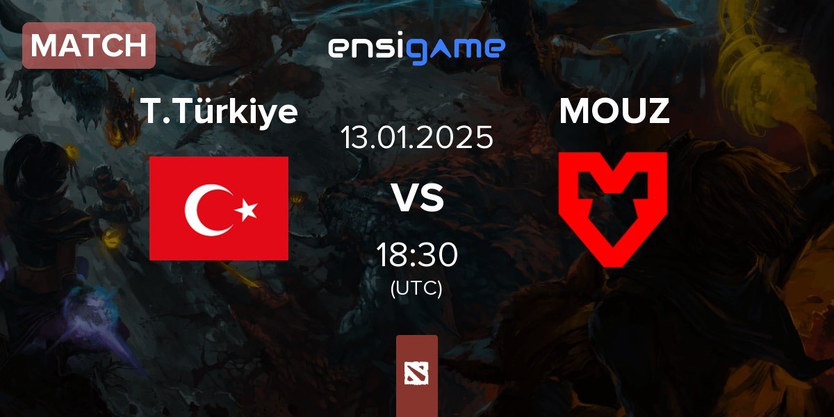 Match Team Türkiye T.Türkiye vs MOUZ | 13.01