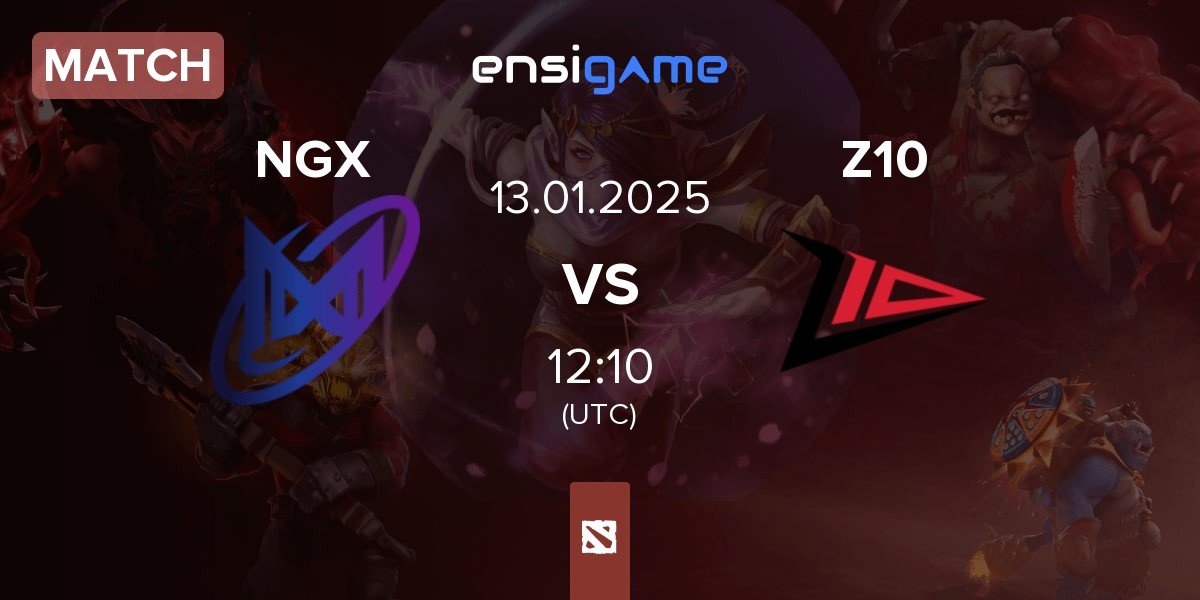 Match Nigma Galaxy NGX vs Zero Tenacity Z10 | 13.01