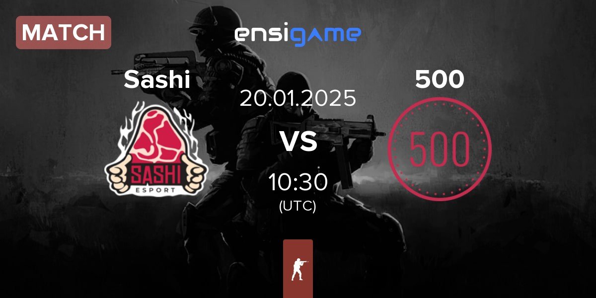 Match Sashi Esport Sashi vs 500 | 20.01