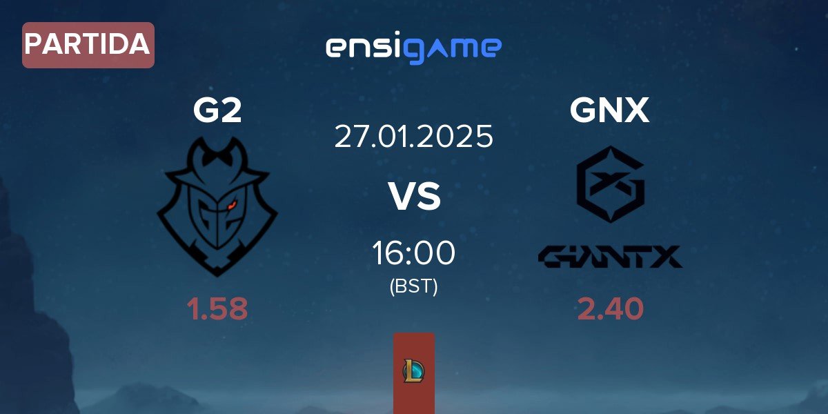 Partida G2 Esports G2 vs GIANTX GNX | 27.01