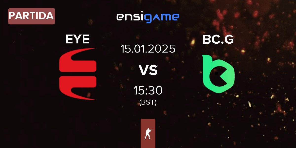 Partida EYEBALLERS EYE vs BC.Game Esports BC.G | 15.01