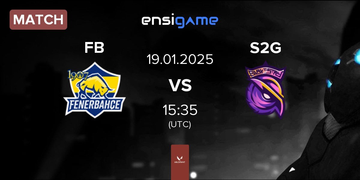 Match Fenerbahçe Esports FB vs S2G Esports S2G | 19.01