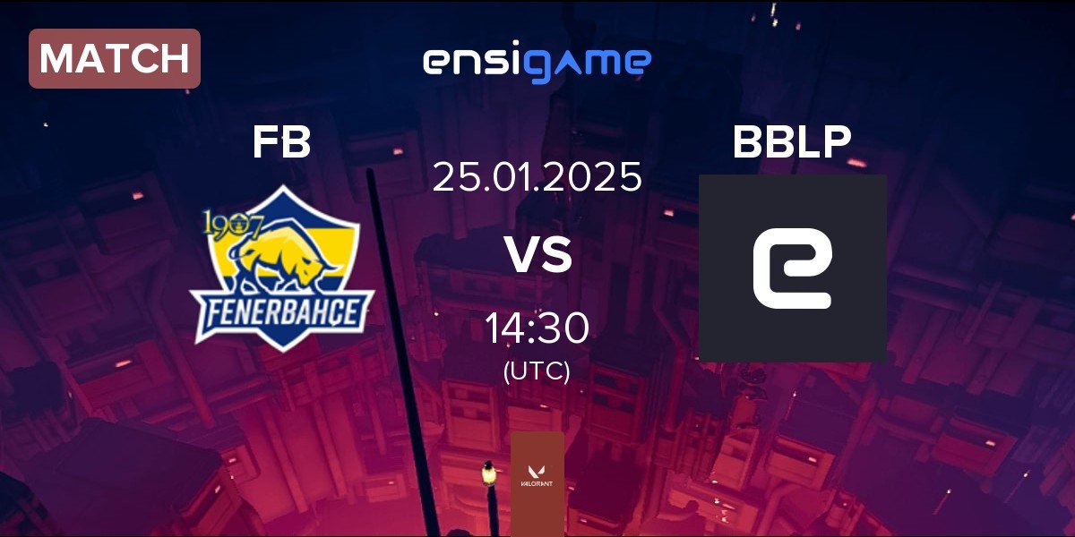 Match Fenerbahçe Esports FB vs BBL PCIFIC BCF | 25.01