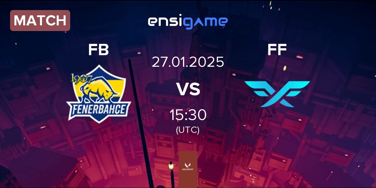 Match Fenerbahçe Esports FB vs Fire Flux Esports FF | 27.01