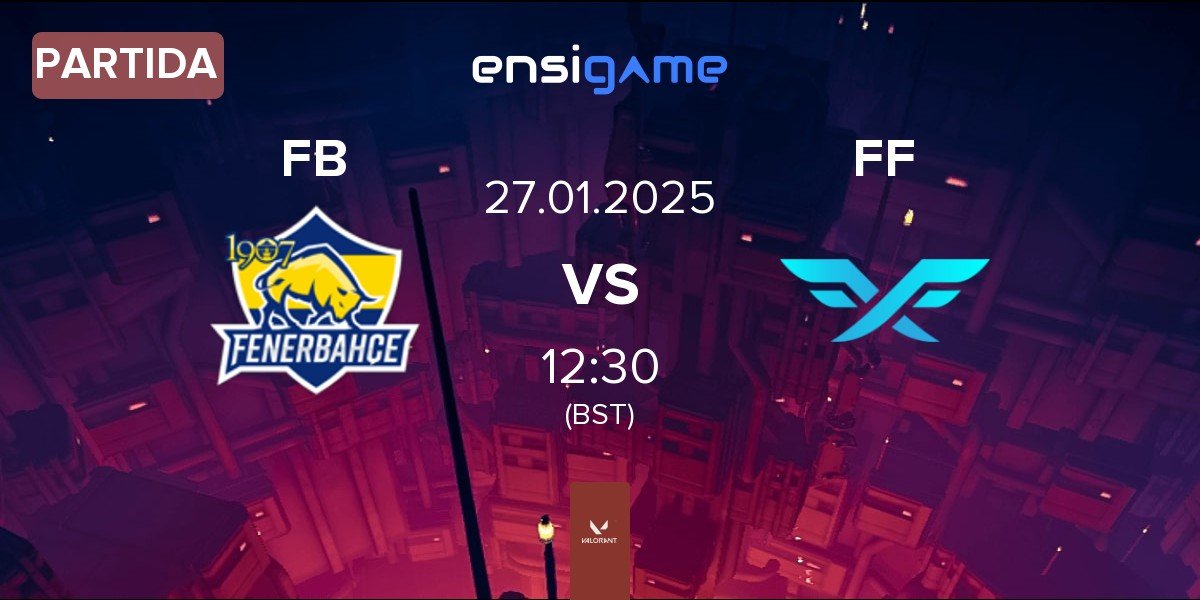 Partida Fenerbahçe Esports FB vs Fire Flux Esports FF | 27.01