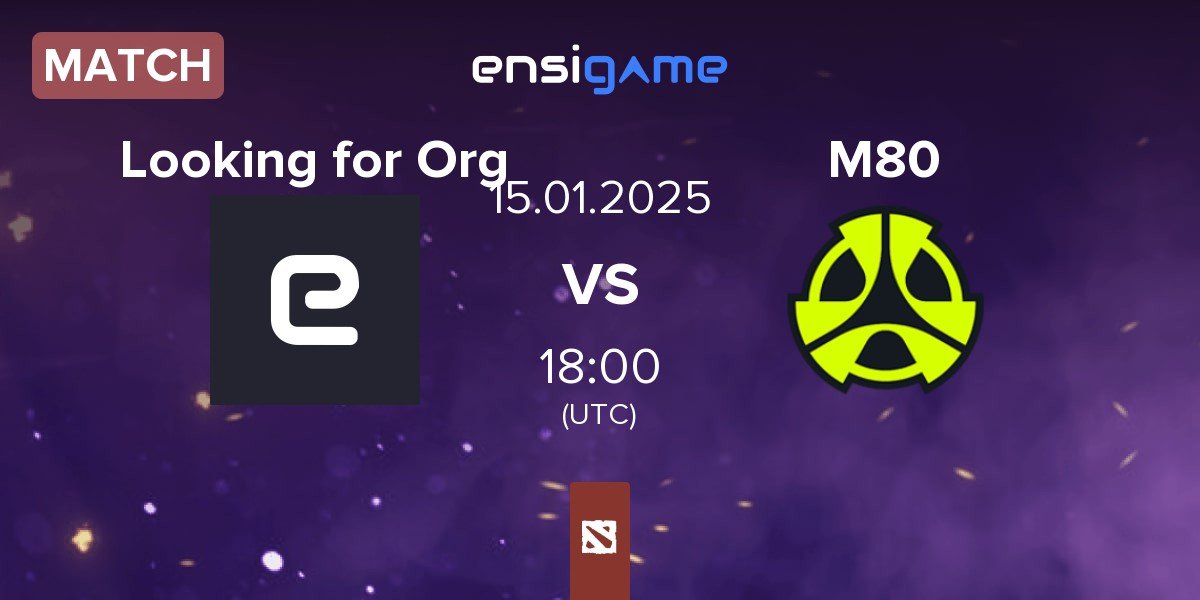 Match Looking for Org vs M80 | 15.01