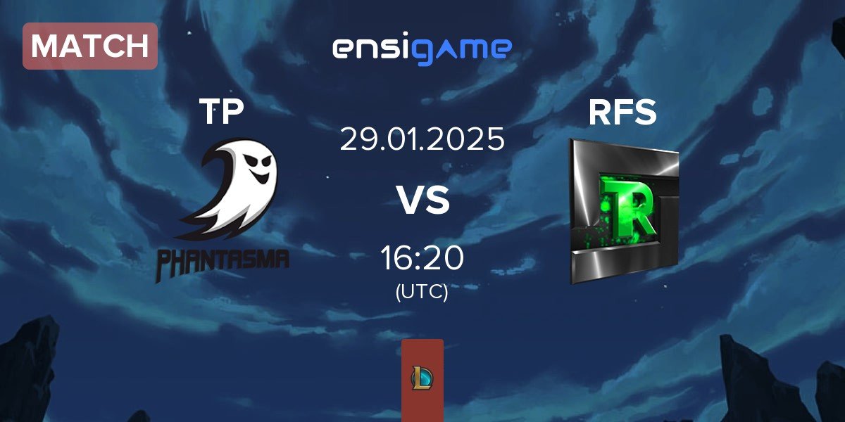 Match Team Phantasma TP vs Team Refuse RFS | 29.01