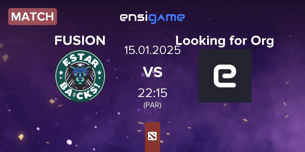 Match FUSION vs Looking for Org | 15.01